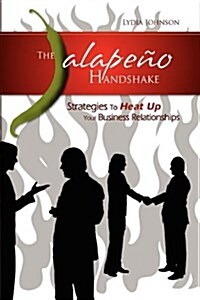 The Jalapeno Handshake (Hardcover)