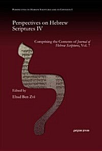 Perspectives on Hebrew Scriptures IV (Hardcover)