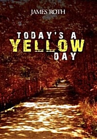 Todays a Yellow Day (Hardcover)