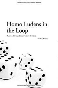 Homo Ludens in the Loop (Hardcover)