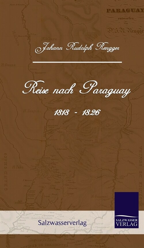 Reise Nach Paraguay (1818-1826) (Hardcover)