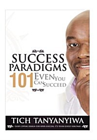 Success Paradigms 101: Even You Can Succeed (Hardcover)