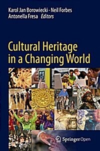 Cultural Heritage in a Changing World (Hardcover, 2016)
