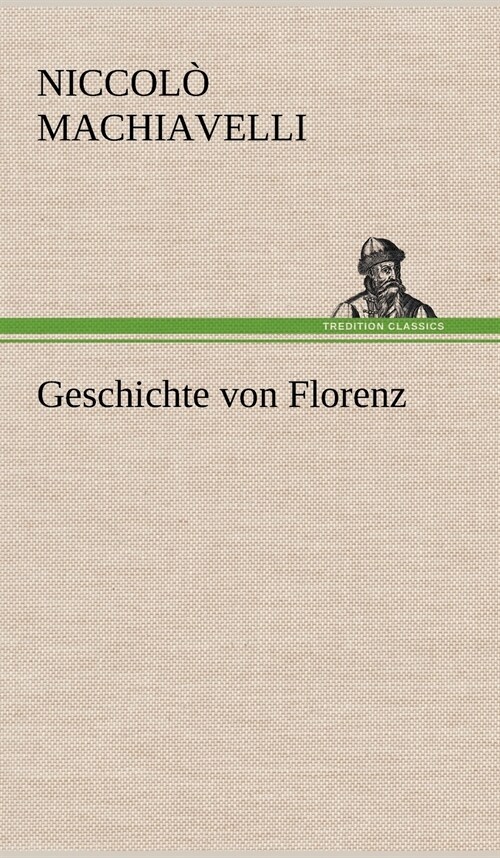 Geschichte Von Florenz (Hardcover)