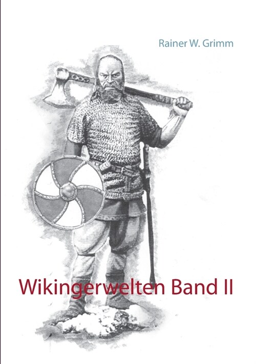 Wikingerwelten Band II (Paperback)