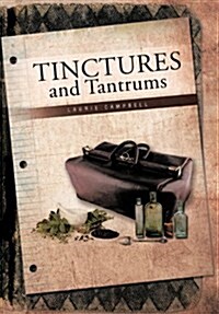 Tinctures and Tantrums (Hardcover)