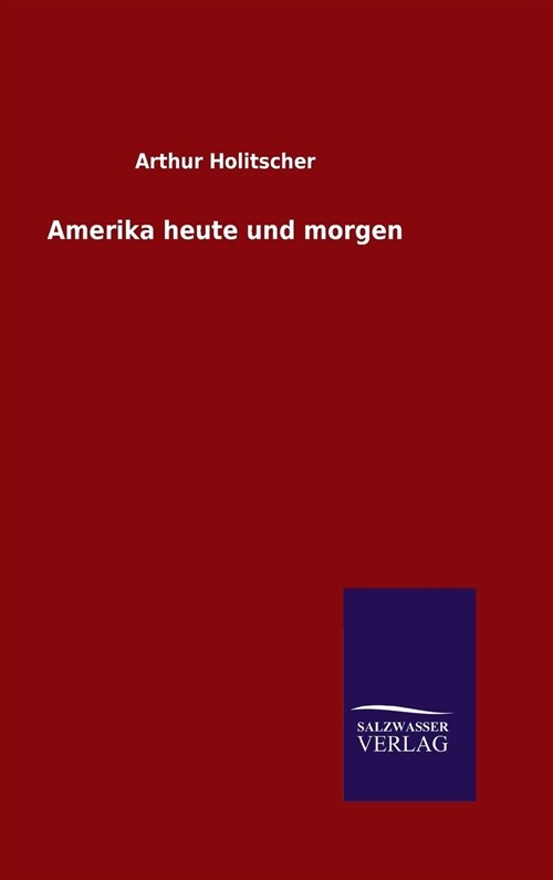 Amerika Heute Und Morgen (Hardcover)