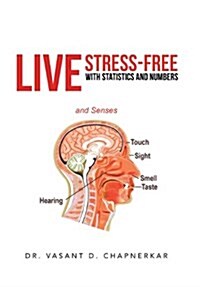 Live Stress-Free with Statistics and Numbers (Hardcover)
