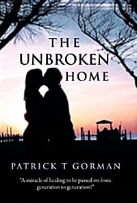 The Unbroken Home (Hardcover)