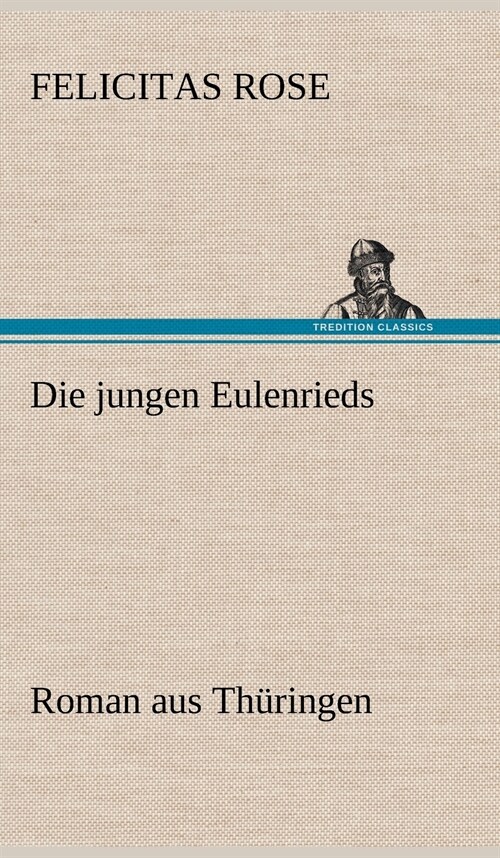 Die Jungen Eulenrieds (Hardcover)