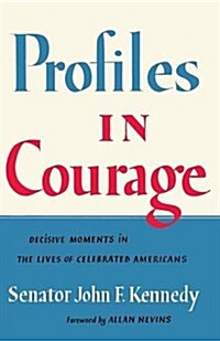 Profiles in Courage (Paperback)