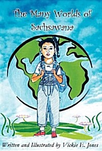 The Many Worlds of Sachsawana (Hardcover)