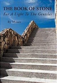 The Book of Stone: For a Light to the Gentiles (Hardcover)