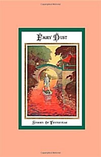 Fairy Dust - Stories of Yesteryear (Hardcover)