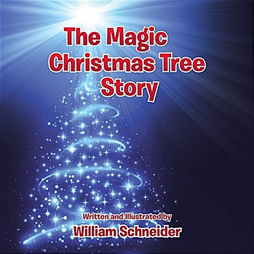 The Magic Christmas Tree Story (Paperback)