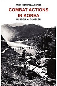 Combat Actions in Korea (Army Historical Series) (Hardcover)
