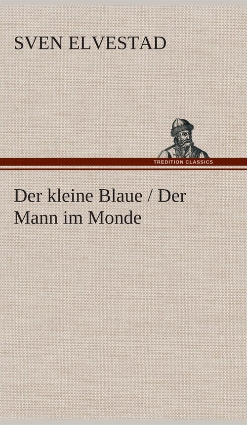 Der Kleine Blaue / Der Mann Im Monde (Hardcover)
