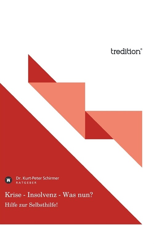 Krise - Insolvenz - Was Nun? (Hardcover)