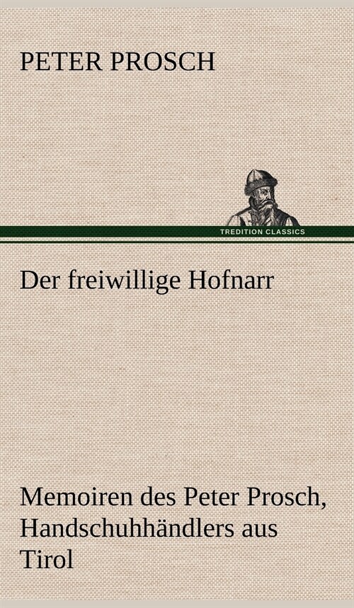 Der Freiwillige Hofnarr (Hardcover)