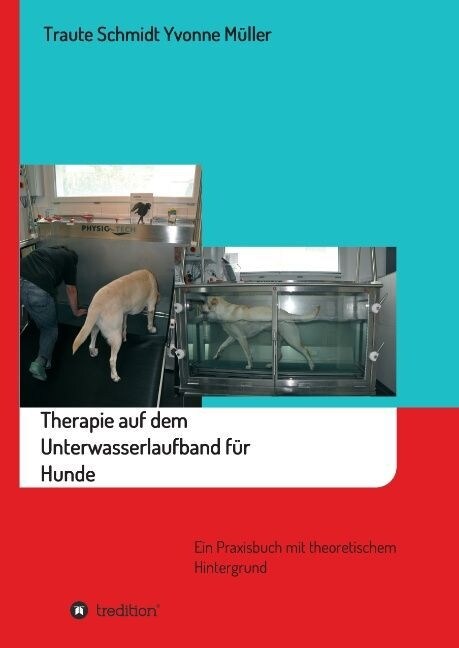 Therapie Auf Dem Unterwasserlaufband Fur Hunde (Hardcover)