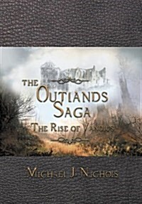 The Outlands Saga: The Rise of Vandius (Hardcover)