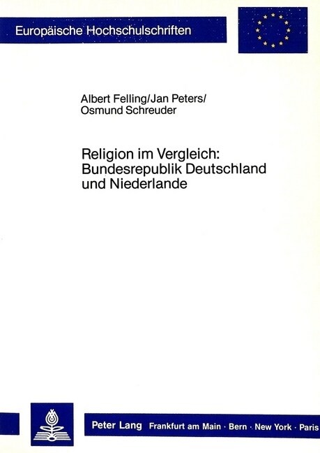 Religion Im Vergleich: Bundesrepublik Deutschland Und Niederlande (Paperback)