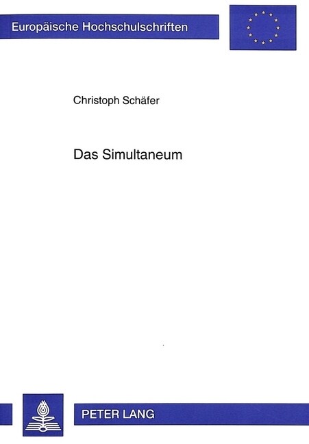 Das Simultaneum: Ein Staatskirchenrechtliches, Politisches Und Theologisches Problem Des Alten Reiches (Paperback)