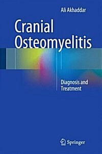 Cranial Osteomyelitis: Diagnosis and Treatment (Hardcover)