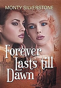 Forever Lasts Till Dawn (Hardcover)