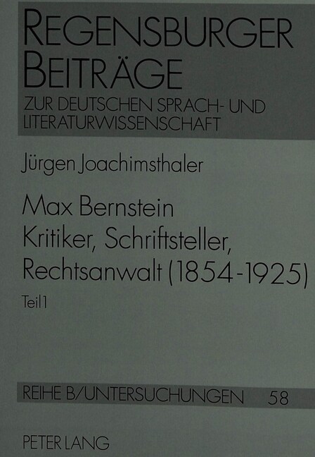 Max Bernstein- Kritiker, Schriftsteller, Rechtsanwalt (1854-1925): Ein Beitrag Zur Literatur-, Rechts-, Zensur-, Kultur-, Sozial- Und Allgemeinen Gesc (Hardcover)