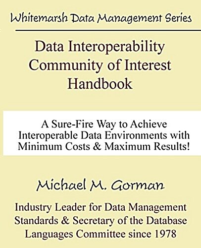 Data Interoperability Community of Interest Handbook (Paperback)