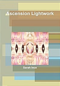 Ascension Lightwork (Hardcover)