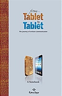 From Tablet to Tablet: The Journey of Written Communication (Hardcover)