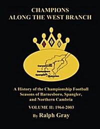 Champions Along the West Branch (Paperback)