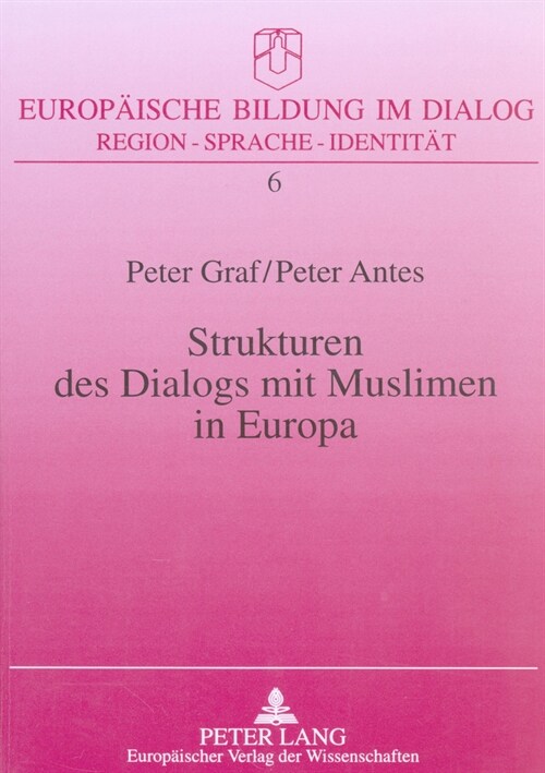 Strukturen Des Dialogs Mit Muslimen in Europa (Paperback)