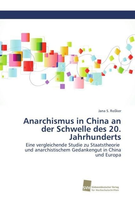 Anarchismus in China an Der Schwelle Des 20. Jahrhunderts (Paperback)