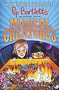 Pip Bartletts Guide to Magical Creatures (Pip Bartlett #1): Volume 1 (Hardcover)