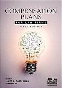 Compensation Plans for Law Firms (Paperback, 6)