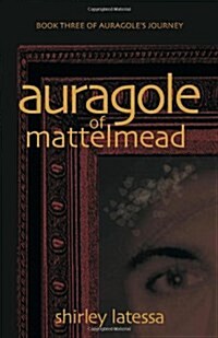 Auragole of Mattelmead (Book 3) (Paperback)