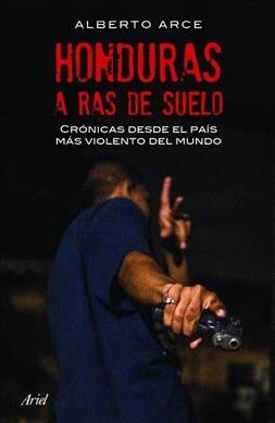 Honduras a Ras de Suelo (Paperback)