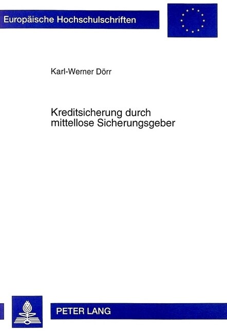 Kreditsicherung Durch Mittellose Sicherungsgeber: Rechtliche Aspekte Der Ueberschuldung Am Beispiel Der Kreditsicherungspraxis (Paperback)