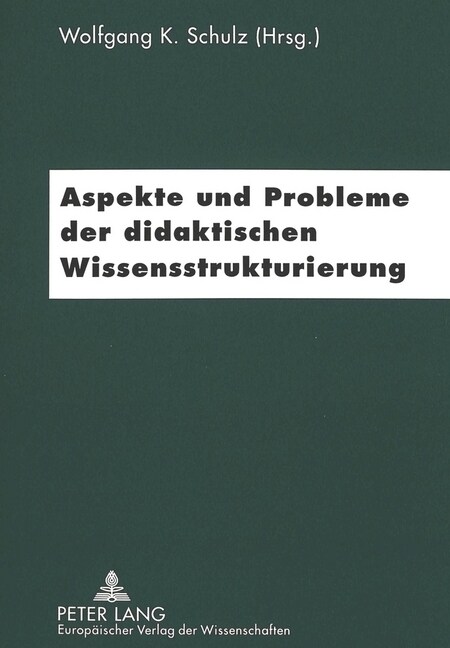 Aspekte Und Probleme Der Didaktischen Wissensstrukturierung (Paperback)