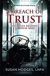 A Breach of Trust (Paperback)