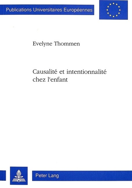 Causalit?Et Intentionnalit?Chez lEnfant (Paperback)