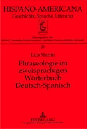 Phraseologie im zweisprachigen Woerterbuch Deutsch-Spanisch (Paperback)