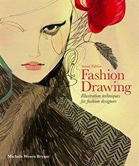Fashion drawing : illustration techniques for fashion designers