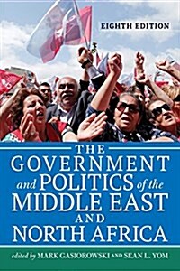 The Government and Politics of the Middle East and North Africa (Paperback, 8)