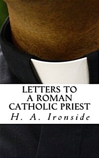 Letters to a Roman Catholic Priest (Paperback)
