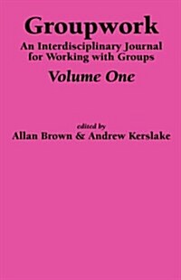 An Interdisciplinary Journal for Working with Groups (Hardcover)