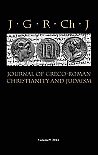 Journal of Greco-Roman Christianity and Judaism (Hardcover)